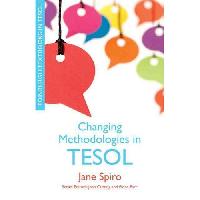 Spiro Jane Changing Methodologies in TESOL 
