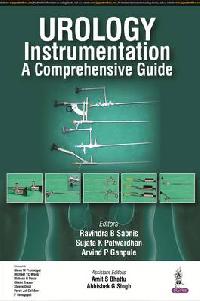 Ravindra B Sabnis, Sujata K Patwardhan, Arvind P Gan Urology Instrumentation - A Comprehensive Guide 