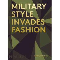 Godbold Timothy Military Style Invades Fashion 