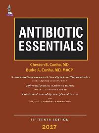 By Cheston B Cunha, By Burke A Cunha Antibiotic Essentials 2017 