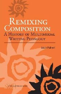 , Jason, Palmeri Remixing composition : 