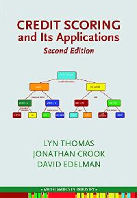 L. Thomas, D. Edelman, J. Crook Credit Scoring and its Applications, Second Edition 