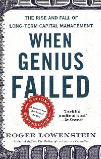 Roger, Lowenstein When Genius Failed 