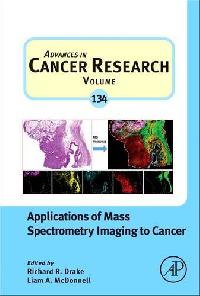 Drake, Richard R Applications of Mass Spectrometry Imaging to Cancer,134 