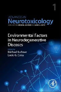 Michael, Aschner Environmental Factors in Neurodegenerative Diseases 
