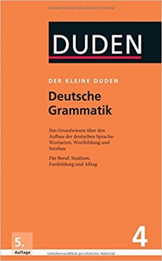 Ursula, Hoberg Rudolf Der kleine Duden. Deutsche Grammatik 