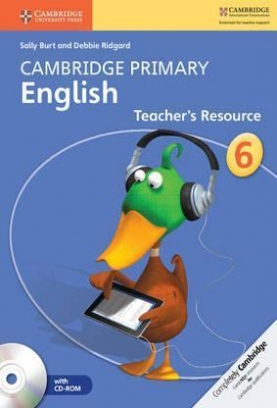 Burt Sally, Ridgard Debbie Cambridge Primary English Stage 6 Teachers Resource Book with CD-ROM 