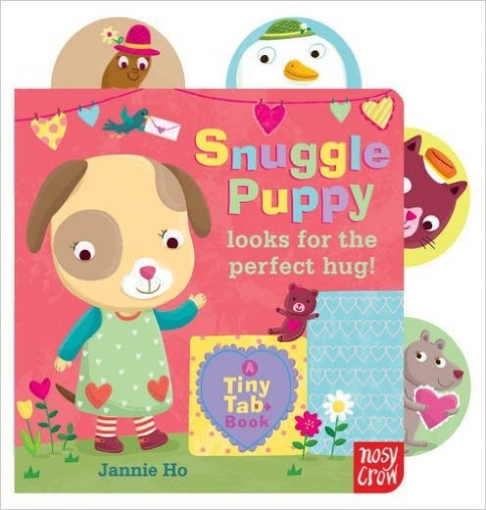 Ho Jannie Tiny Tabs: Snuggle Puppy. Board book 