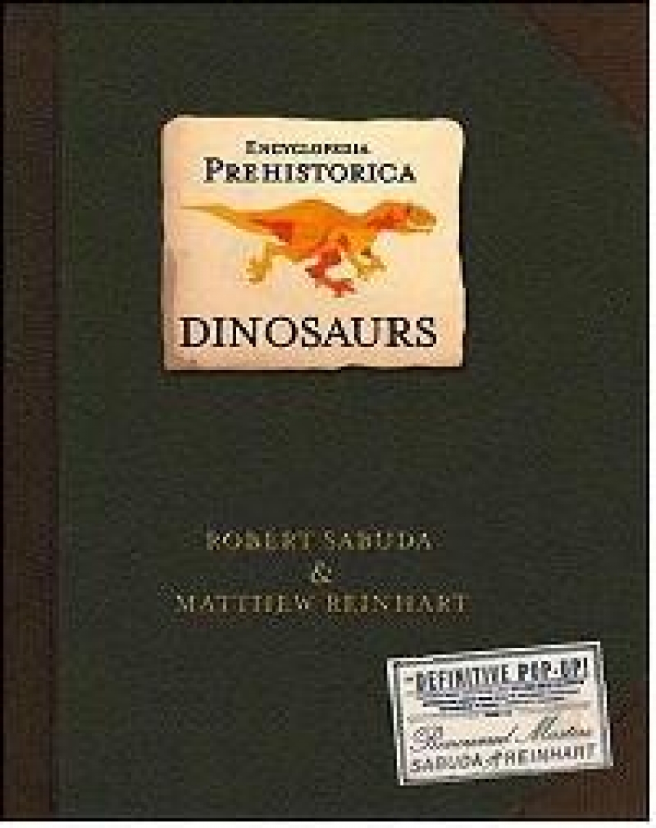 Reinhart Matthew, Sabuda Robert Clarke Encyclopedia Prehistorica Dinosaurs: The Definitive Pop-Up 