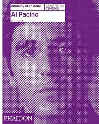 Longworth Karina Anatomy of an Actor: Al Pacino 