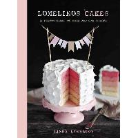 Lomelino Linda Lomelino's Cakes: 27 Pretty Cakes to Make Any Day Special 