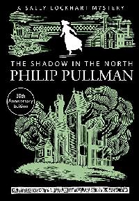 Pullman Philip Shadow in the North 