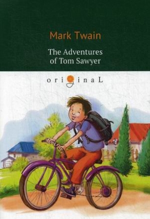 Twain Mark (Samuel Langhorne Clemens) The Adventures of Tom Sawyer 