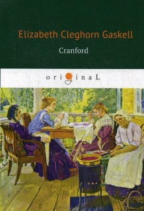 Gaskell Elizabeth Cleghorn Cranford 