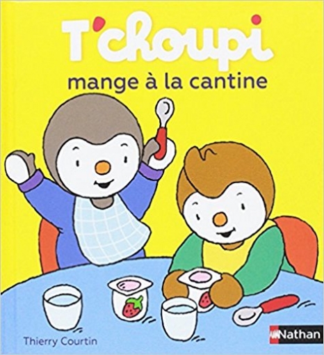 Courtin Thierry T'choupi mange a la cantinee. Album 