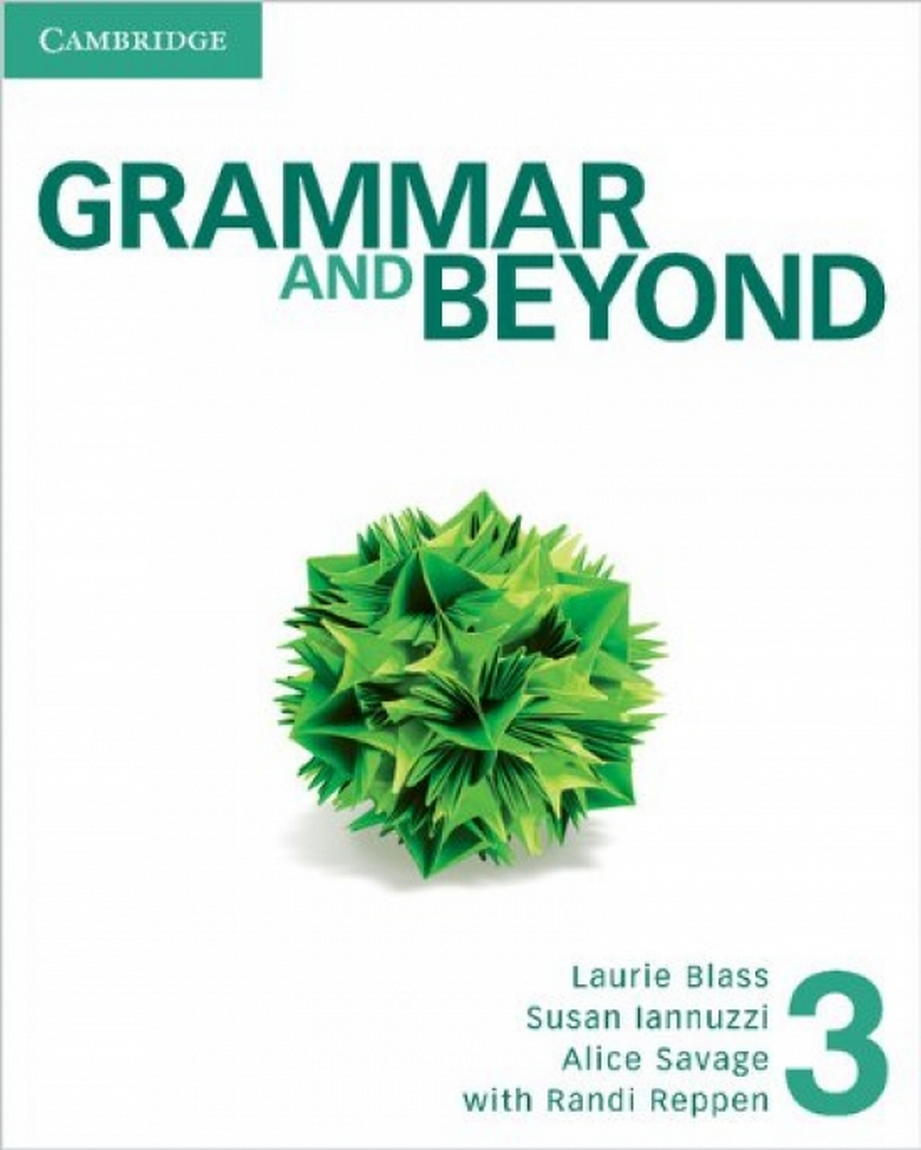 O'Dell Kathryn, Reppen Randi, Blass Laurie, Iannuzzi Susan, Savage Alice Grammar and Beyond. Level 3. Student's Book and Writing Skills Interactive Pack 