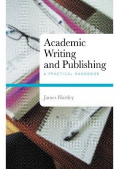 Hartley James Academic Writing and Publishing 