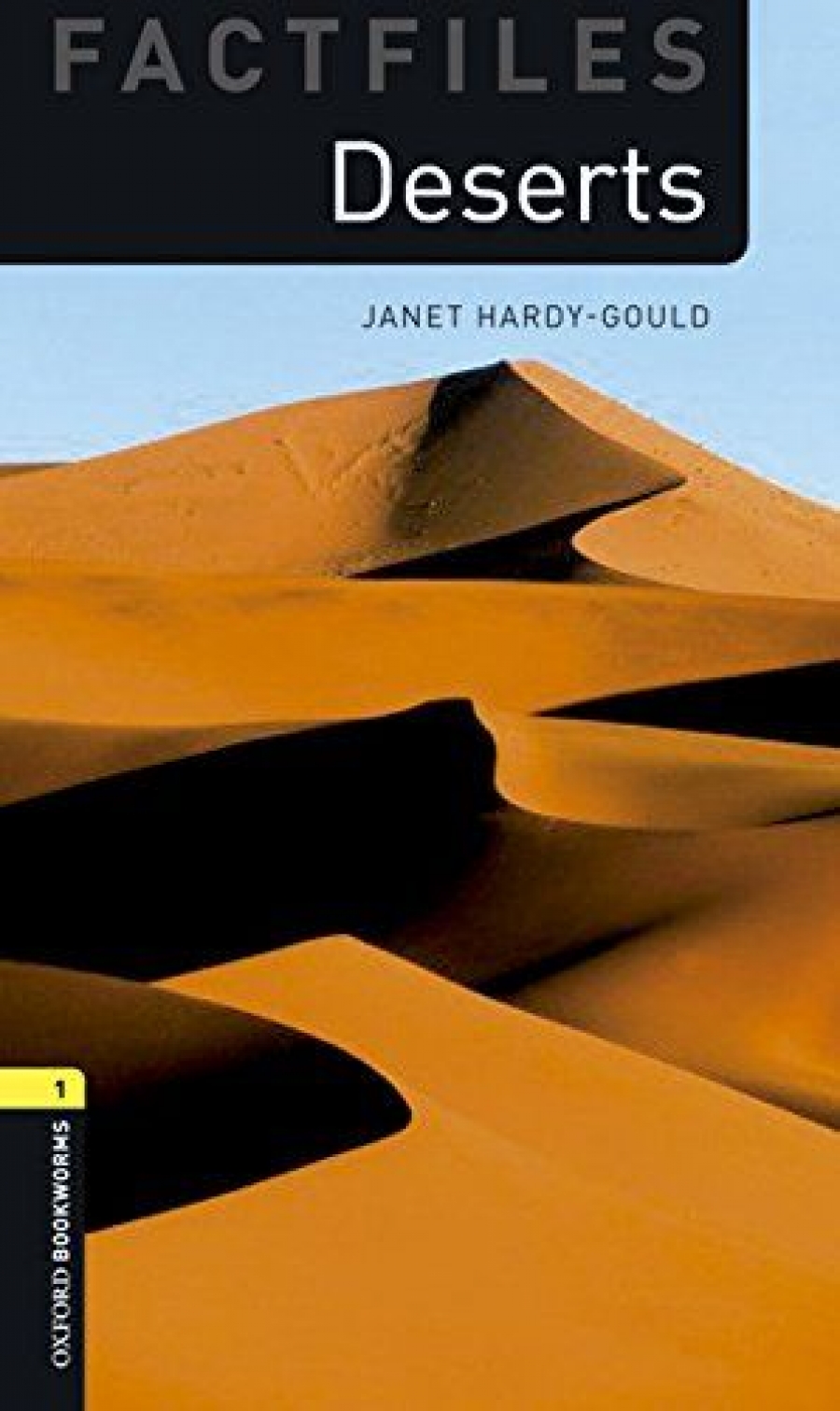 Hardy-Gould Janet Oxford Bookworms Library Factfiles: Stage 1: Deserts with MP3 download 