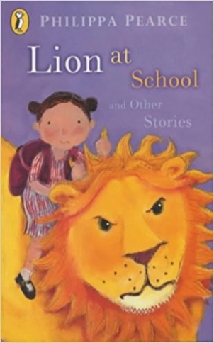 Pearce Philippa Lion at School and Other Stories 