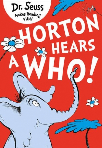 Dr. Seuss Horton Hears A Who! 