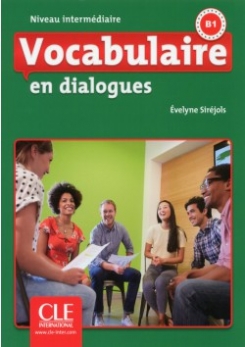 Sirejols Evelyne Vocabulaire en Dialogues. Niveau intermédiaire 