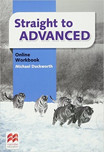 Duckworth Michael Straight to Advanced. Online Workbook Pack 