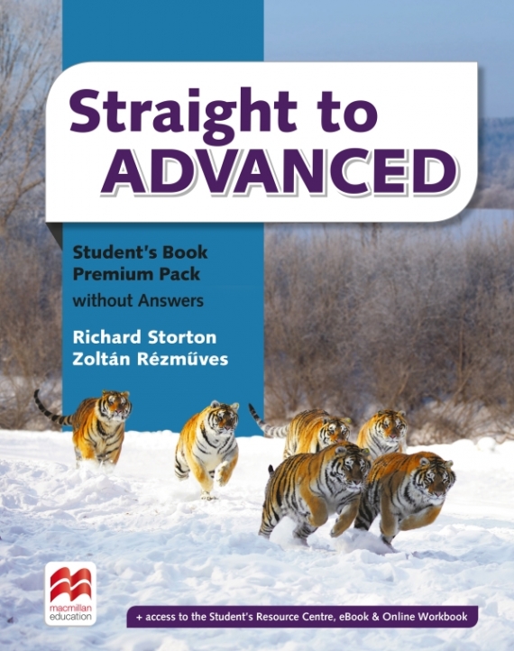 Storton Richard, Rezmuves Zoltan Straight to Advanced. Student's Book without Key Premium Pack 