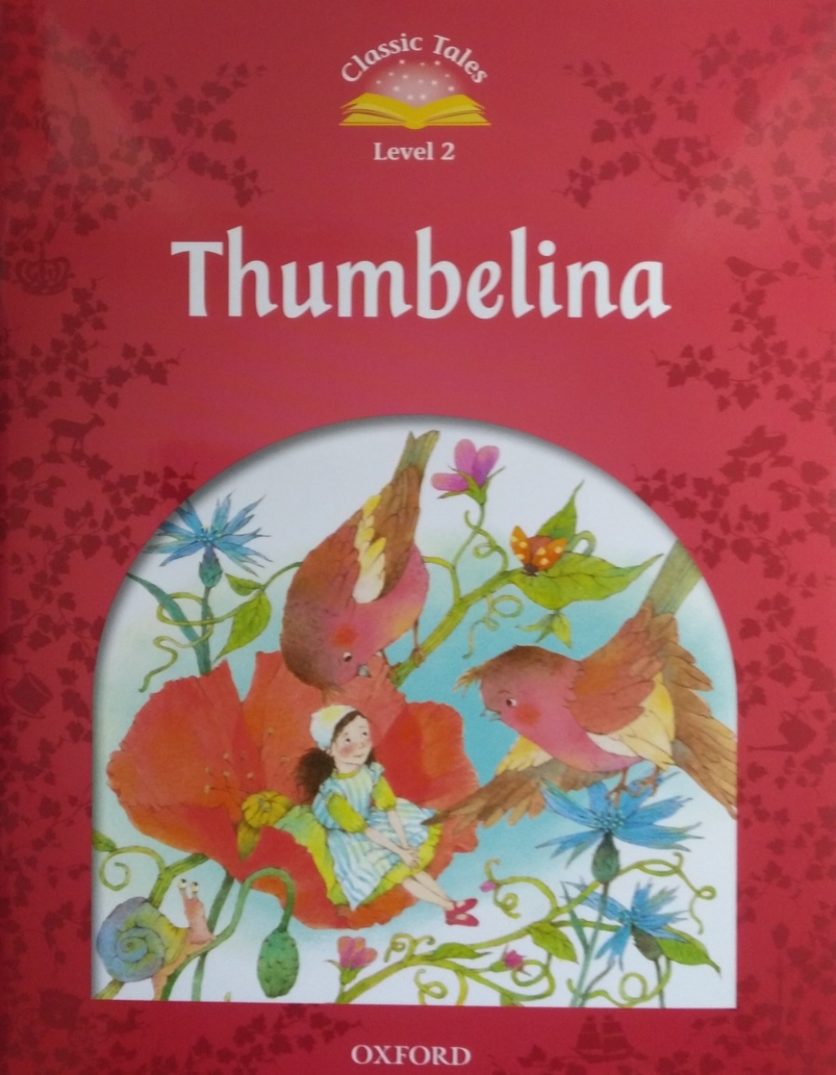 Arengo Sue Classic Tales: Level 2. Thumbelina with MP3 download 
