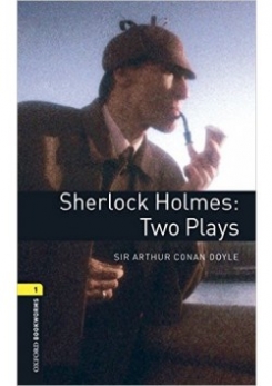 Oxford Bookworms Library. Level 1. Sherlock Holmes: Two Plays audio pack 