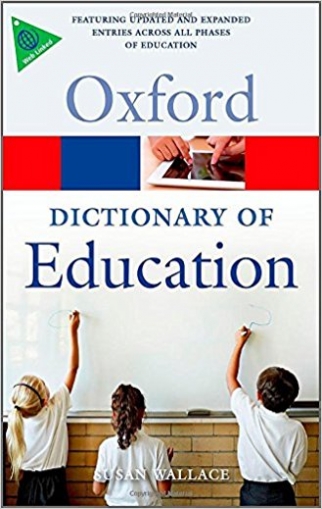Wallace Susan A Dictionary of Education 