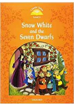 Arengo Sue Classic Tales. Level 5. Snow White and the Seven Dwarfs with MP3 download 