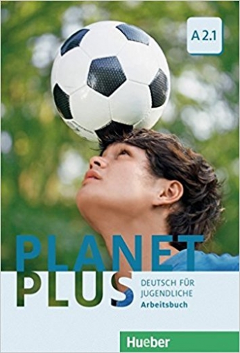 Alberti Josef, Kopp Gabriele, Büttner Siegfried Planet Plus. Deutsch für Jugendliche. A2.1. Arbeitsbuch 
