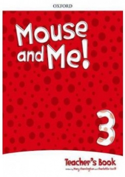 Mouse and Me! Level 3: Teacher's Book Pack: Who do you want to be? 