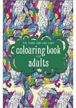 The Third One and Only Coloring Book for Adults 