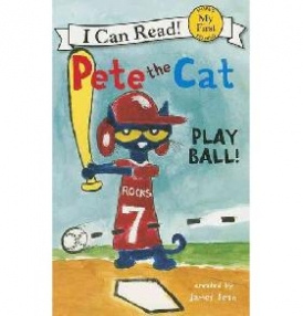 Dean James Pete the Cat: Play Ball! 