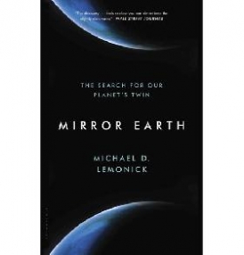 Lemonick Michael D. Mirror Earth: The Search for Our Planet's Twin 