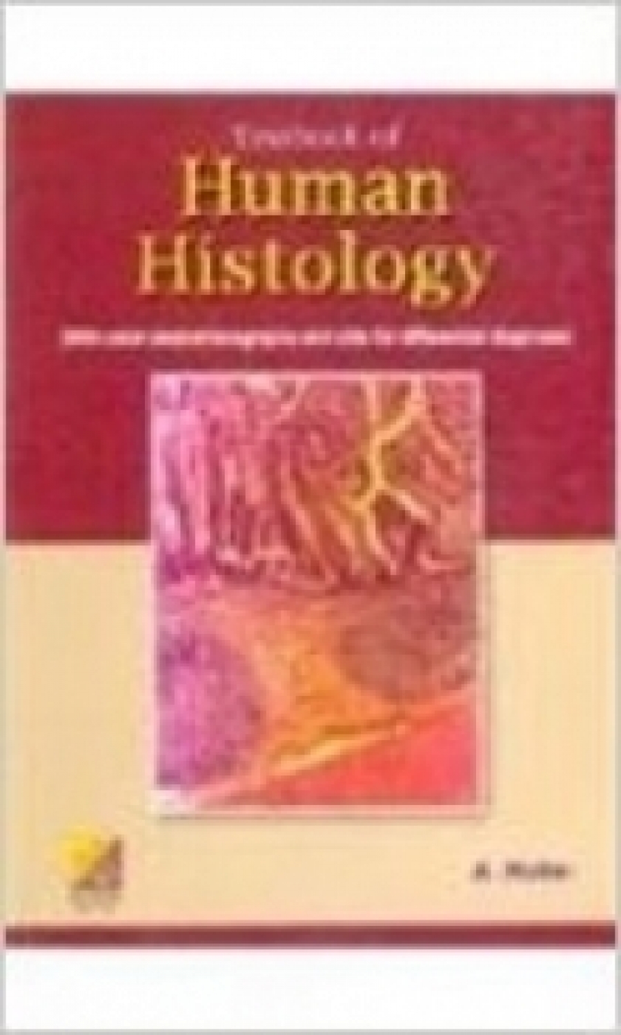 Halim Textbook of Human Histology 