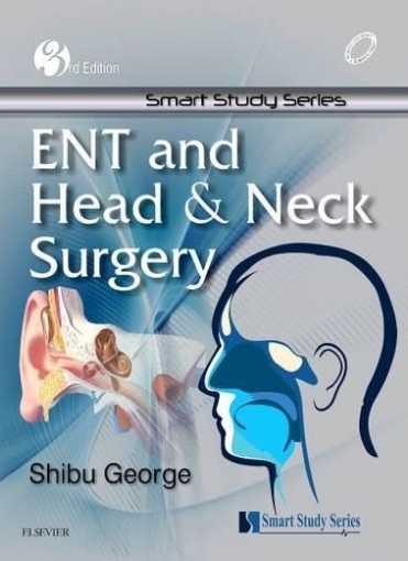 George Smart Study Series: ENT and Head & Neck Surgery, 3e 