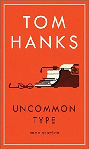 Hanks Tom Uncommon Type 