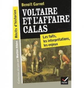 Garnot B. Voltaire et l'Affaire Calas 