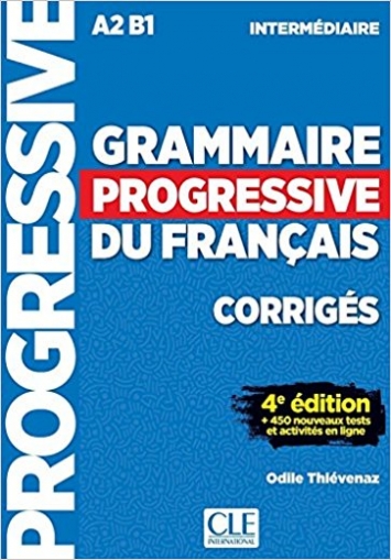 Thievenaz Odile Grammaire progressive du français. Niveau intermédiaire. Corrigés 