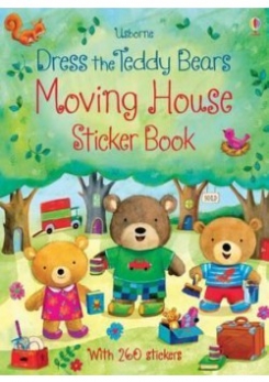 Dress the Teddy Bears Moving House. Sticker Book 
