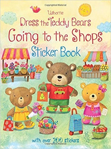 Brooks Felicity Dress the Teddy Bears Going to Shops Sticker Book 