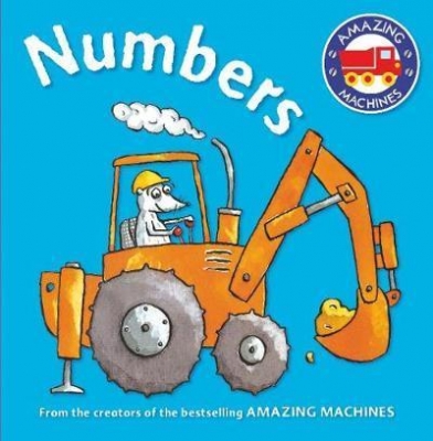 Mitton Tony Amazing Machines First Concepts. Numbers. Board book 