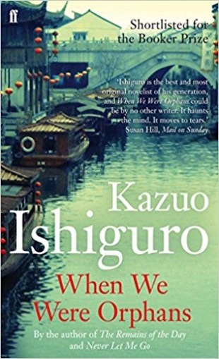 Ishiguro Kazuo When We Were Orphans 