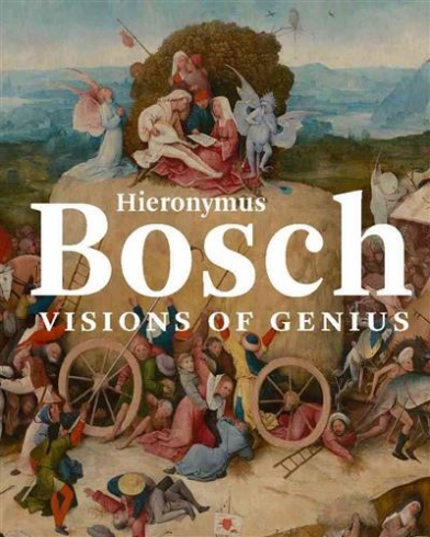 Ilsink Matthijs, Koldeweij Jos Hieronymus Bosch. Visions of Genius 