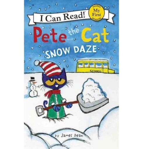 Dean James Pete the Cat: Snow Daze 