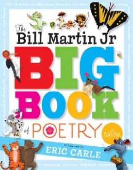 Martin Bill Jr. The Bill Martin Jr Big Book of Poetry 