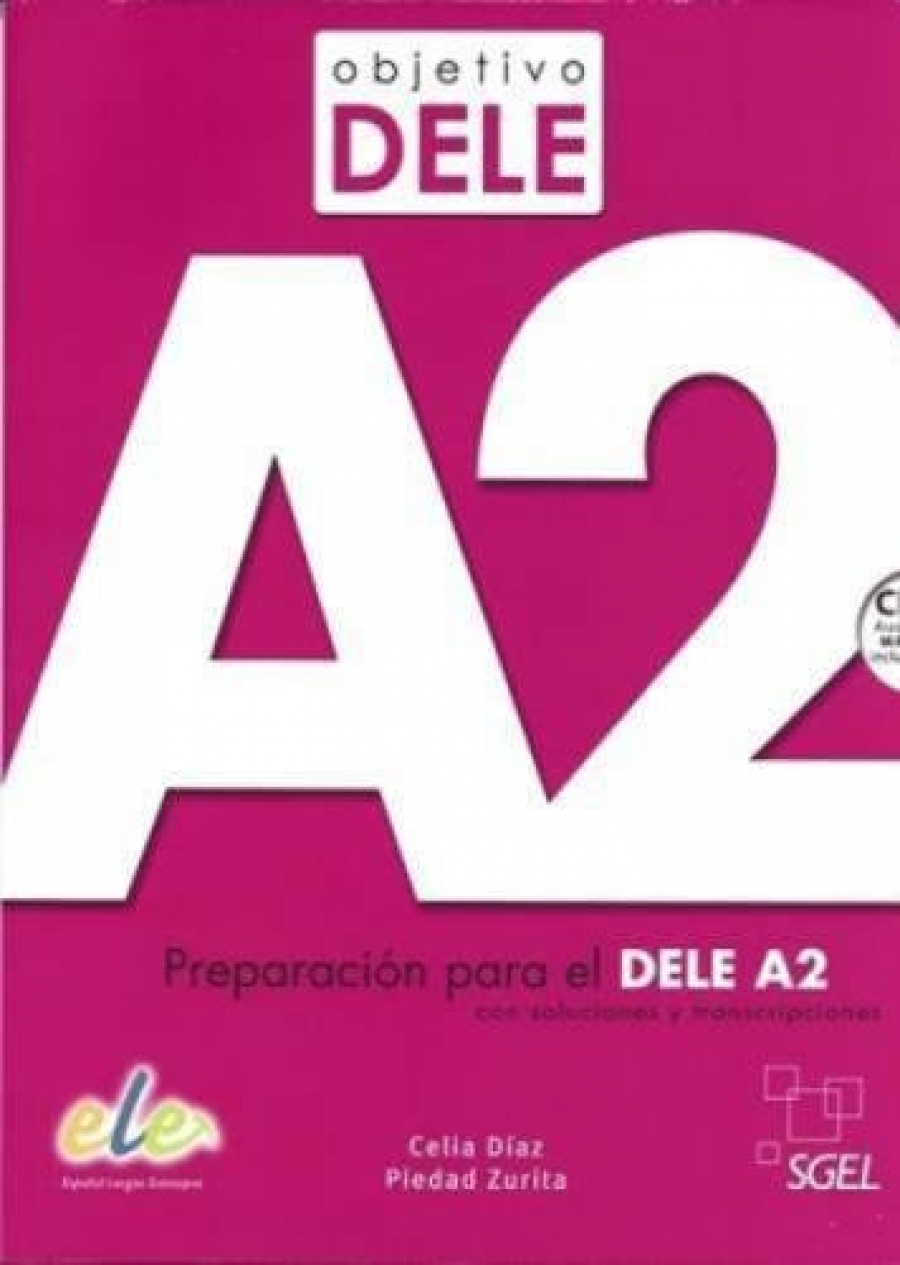 Voces J. Objetivo DELE A2: Preparacion para el DELE A2 con Soluciones y Transcripciones 