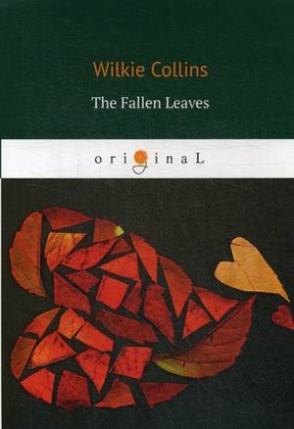 Collins Wilkie The Fallen Leaves 